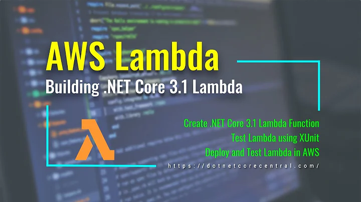 Introduction to building AWS Lambda using .NET Core 3.1 (Introduction for .NET developers)