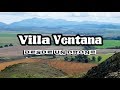 Villa Ventana desde nuestro drone.