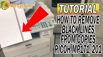 TUTORIAL: HOW TO REMOVE BLACK LINES FROM COPIES | RICOH MP161/171/201 | COPIER, PRINTER, SCANNER