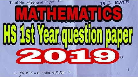 hs 1st year mathematics question paper 2019/AHSEC/Class11th Mathematics previous Year question paper