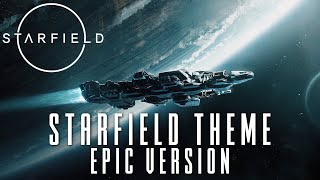 Starfield Theme  Epic Version