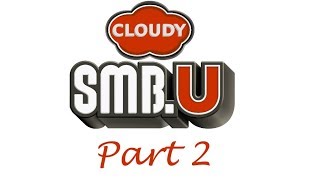 Cloudy Super Mario Bros. U - Part 2