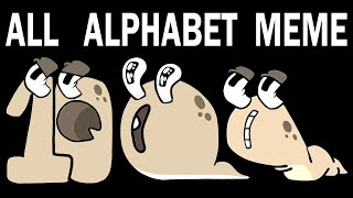 ALL Alphabet Lore Meme | Part 2  (A-Z...)