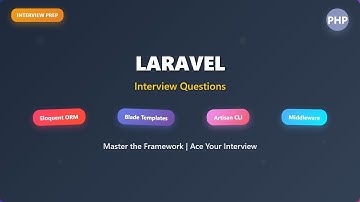 Laravel Interview Questions 🚀 Master PHP Framework Concepts | Eloquent, Blade, Artisan Guide