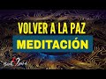 VOLVER A LA PAZ - MEDITIACIÓN GUIADA -  HERMI ORIHUELA Y GÜI PREM #volveralamor#back2love#meditación
