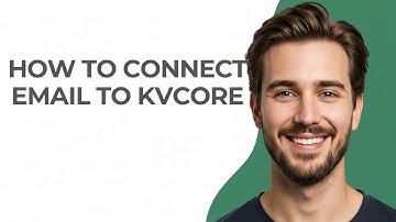 How to Connect Email to Kvcore - GUIDE!