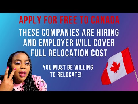 APPLY FOR FREE TO CANADA-These Companies are Hiring and Employer Will Cover Full Relocation Cost