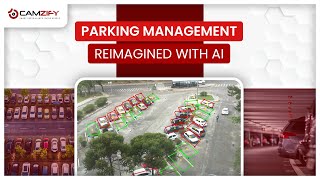 Camzify’s AI Parking Management: Secure, Smart & Efficient Lot Solutions!