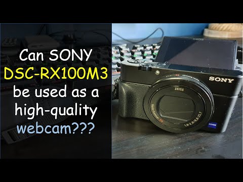 Review - Can Sony DSC-RX100M3 camera be used as a webcam??