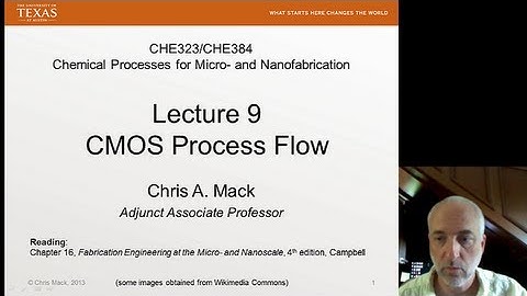 Lecture 9 (CHE 323) CMOS Process Flow