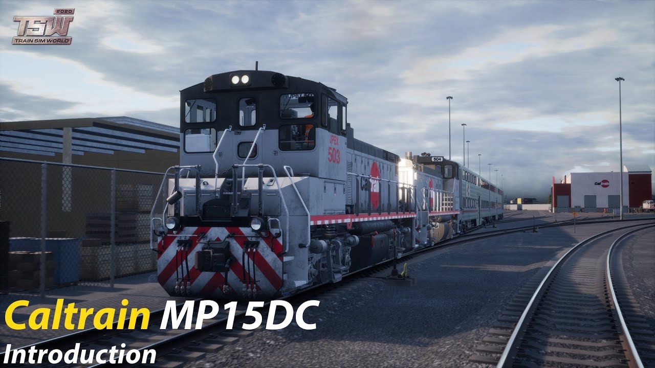 First Look Caltrain MP15DC Introduction : Peninsula Corridor : Train Sim World 2020