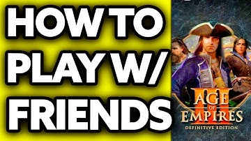 How To Play Age of Empires 3 with Friends (FULL Guide!)