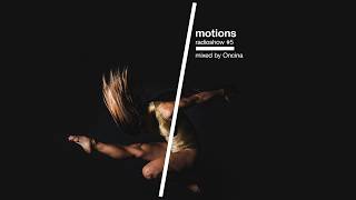 Motions Radioshow #5 by Oncina | Joris Voorn, Mano Andrei, Fort Romeu, Red Axes, Pablo Bolivar
