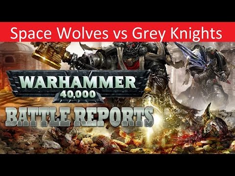 Warhammer 40k Batrep, TBMC, 1500pts Space Wolves vs Grey Knights, Battle Report