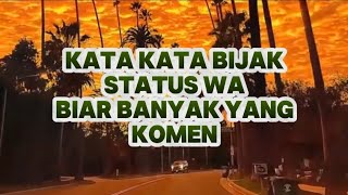 KATA KATA BIJAK STATUS WA BIAR BANYAK YANG KOMEN