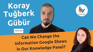 Can We Change the Information Google Shows in Our Knowledge Panel? Kalicube Knowledge Nuggets