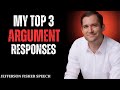 MY TOP 3 ARGUMENT RESPONSES | Jefferson Fisher Powerful Motivational Speech