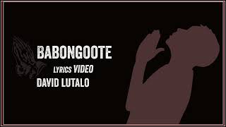 Babongote - David Lutalo (Lyrics) New Song 2023 [KB Ug Promotions]