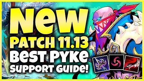 *NEW* (PATCH 11.13) BEST PYKE SUPPORT GUIDE!