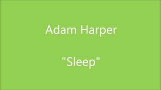 Adam Harper - Sleep