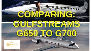 Which Gulfstream Shall I Buy?   Comparing the G650 to the New G700