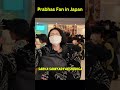 Prabhas Fan in Japan