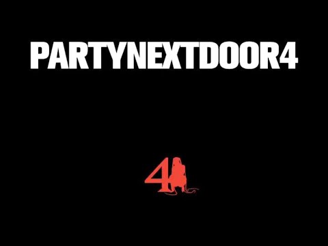 PARTYNEXTDOOR PARTYNEXTDOOR 4 P4 Full Album Mix 432Hz