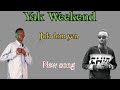 Yak Weekend New Song Jok Dom Yen