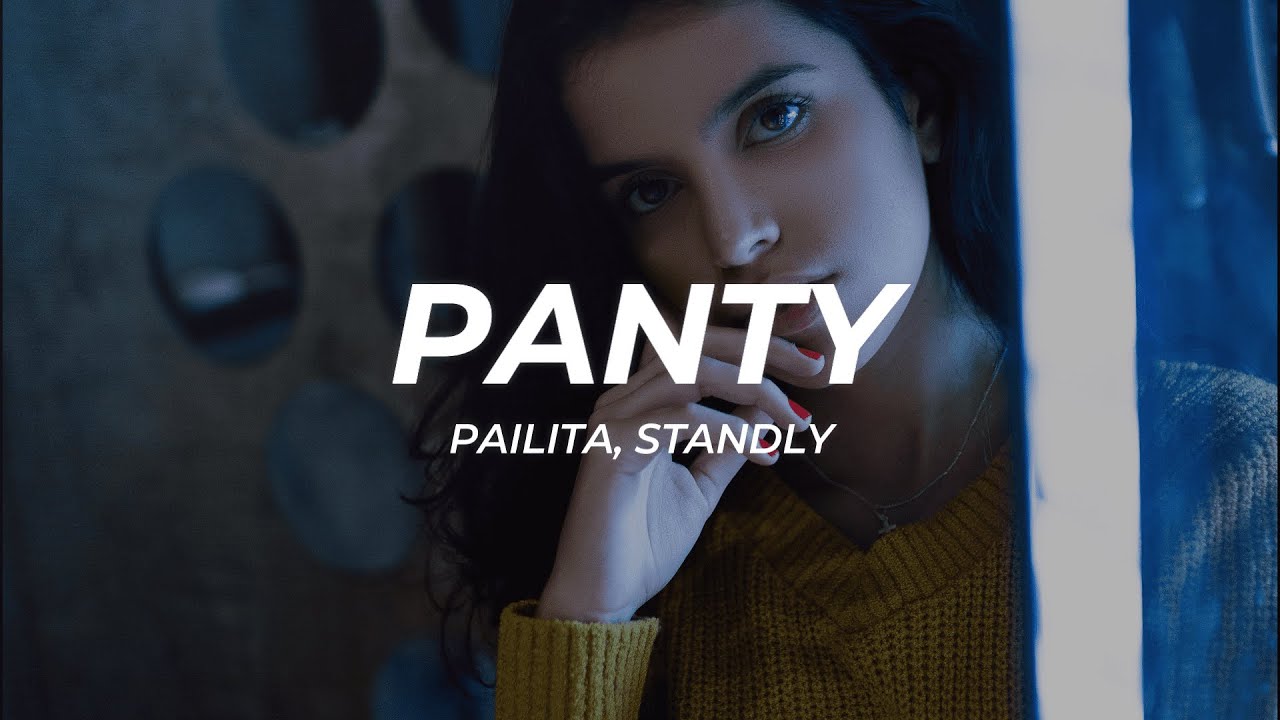 Pailita, Standly Panty (Letra/Lyrics) YouTube