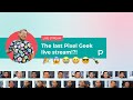 The last Pixel Geek live stream