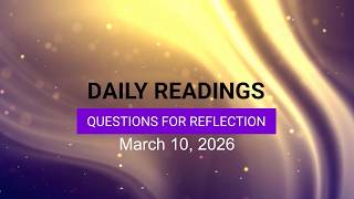 Image of Questions for Reflection for March 10, 2026 HD video
