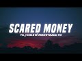 YG - Scared Money (Lyrics) ft. J. Cole, Moneybagg Yo