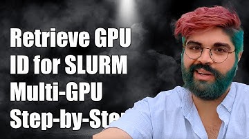 How to Retrieve GPU ID for SLURM Jobs on Multi-GPU Nodes: A Step-by-Step Guide