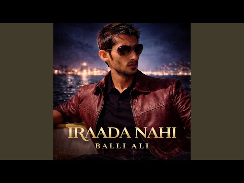Iraada Nahi
