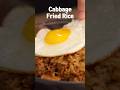 The Best Cabbage Fried Rice That Are About To Change Your LIFE!