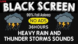🔴 Heavy Rain and Thunder Sounds for Sleeping - Black Screen | Overnight Rain Therapy, Live
