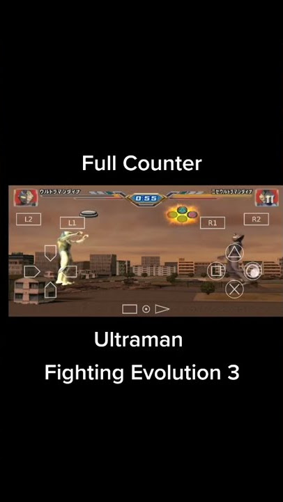 Full Counter | Ultraman Fighting Evolution 3