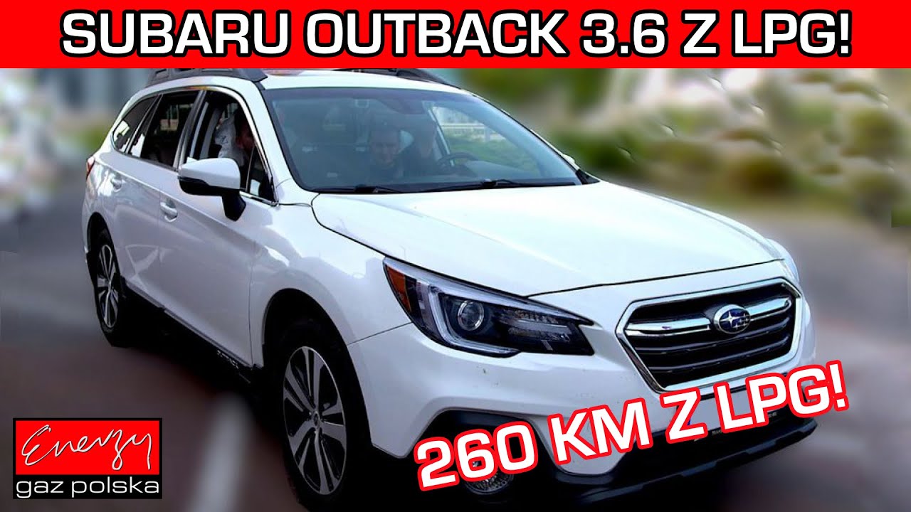 Cała prawda o Subaru na GAZ! Subaru Outback 3.6 260 KM z