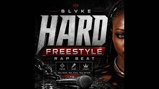 Hip-Hop Type Beat Hard Freestyle Rap Beat Blvke