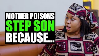 Mother Poisons Step Son Because... | FORTH STUDIOS