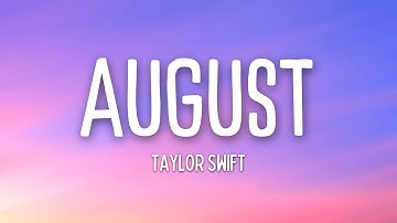 Thumbnail of Taylor Swift - August (Lyrics)