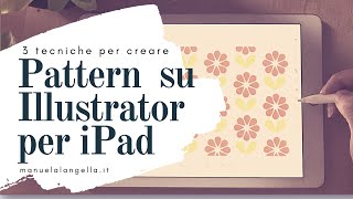 3 Tecniche per Creare Pattern su Illustrator per iPad