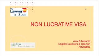 EXPLAINED - Spain's Non Lucrative Visa by MyLawyerInSpain 2,600 views 3 months ago 35 minutes