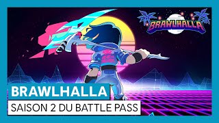 Brawlhalla - Trailer Saison 2 Battle Pass [OFFICIEL] VOSTFR