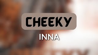 INNA - Cheeky (1 HOUR LOOP) #trending