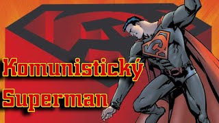 Neznámé OP komiksové postavy: Red Son Superman