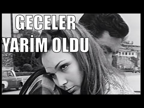 Geceler Yarim Oldu - Eski Türk Filmi Tek Parça