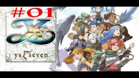 Ys SEVEN (PC) - Gameplay Walkthrough Part 01