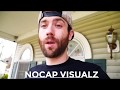 Nocap visualz mini vlog 1