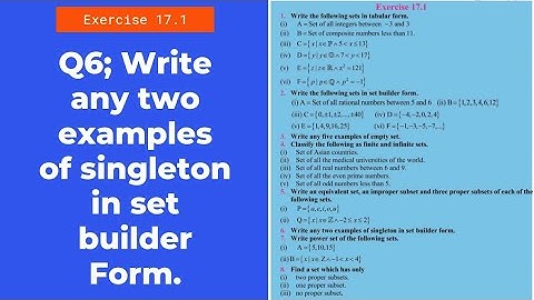 Write any two examples of singleton in set builder Form. | Qno 6 | Exercise 17.1 | Lecture 9